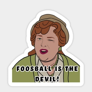 Foosball is the devil! Sticker